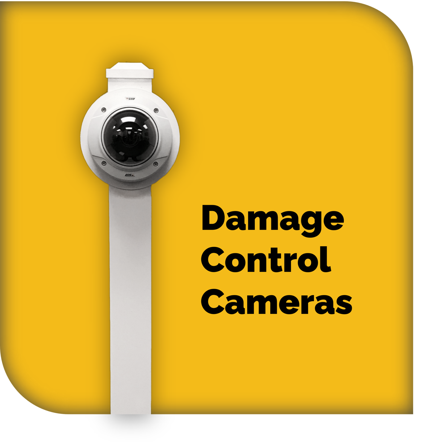 Damage Control Cameras